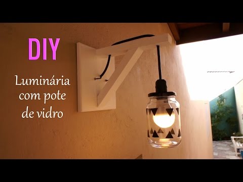 DIY: Luminaria com pote de vidro