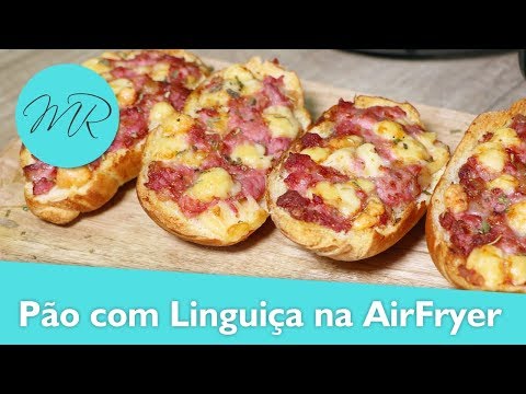 Pão com Linguiça na AirFryer - Fritadeira Sem Óleo
