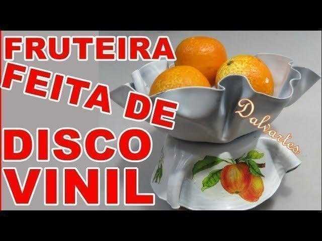 FRUTEIRA FEITA DE DISCO DE VINIL