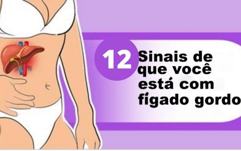 12 sinais que indicam gordura no fígado